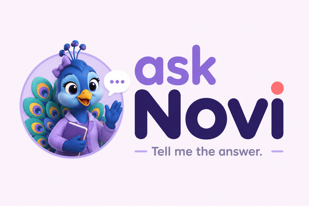 ask Novi — Tell me the answer.